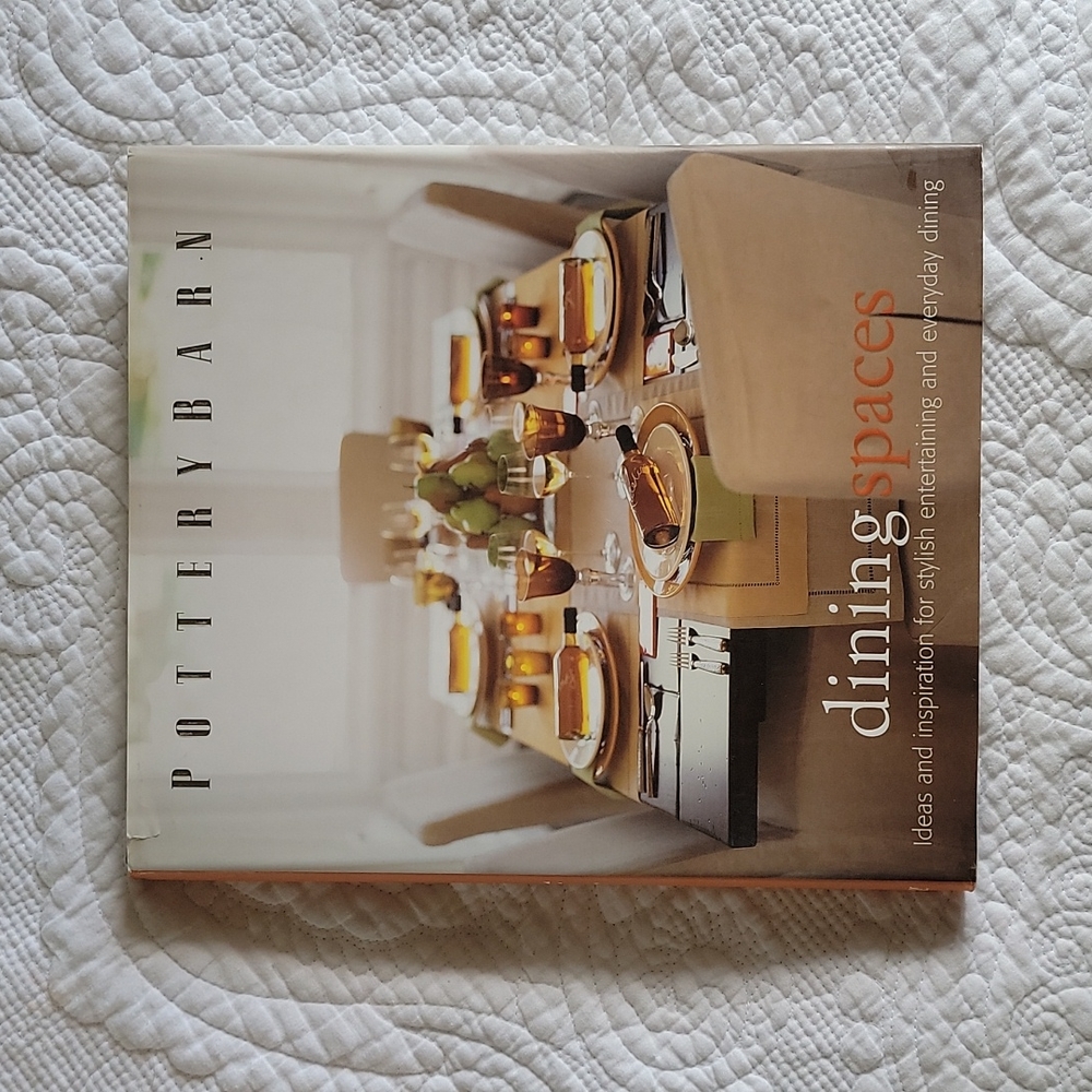 Pottery Barn Dining Spaces - Coffee Table Book